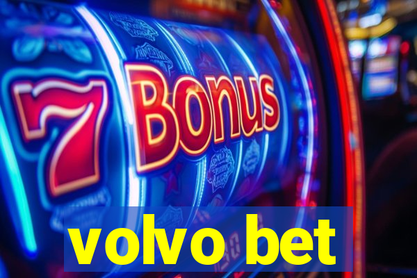 volvo bet